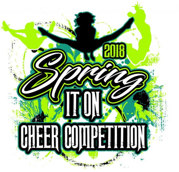 SPRING IT ON CHEER COMPETITION 2018 t-shirt vector logo design for print